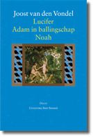 Joost van den Vondel - Lucifer, Adam in Ballingschap en Noah